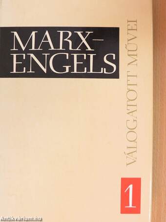 Marx és Engels válogatott művei 1.