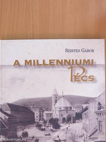 A millenniumi Pécs