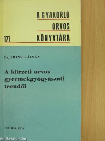 A körzeti orvos gyermekgyógyászati teendői