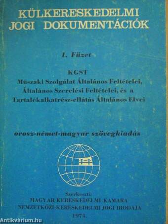 KGST Műszaki Szolgálat Általános Feltételei, Általános Szerelési Feltételei, és a Tartalékalkatrész-ellátás Általános Elvei