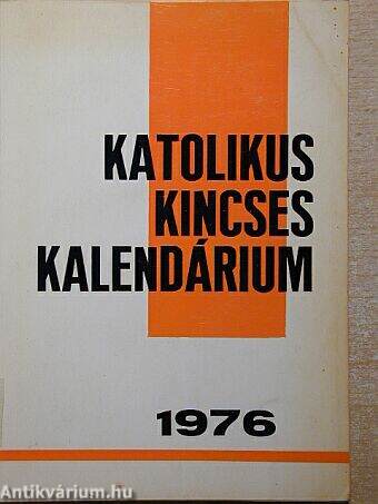 Katolikus Kincses Kalendárium 1976