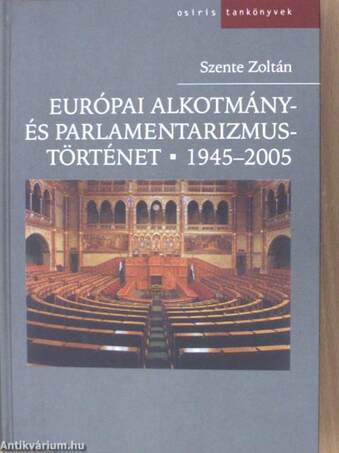 Európai alkotmány- és parlamentarizmustörténet 1945-2005