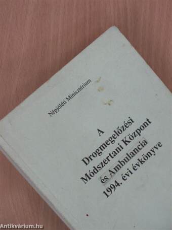 A Drogmegelőzési Módszertani Központ és Ambulancia 1994. évi évkönyve