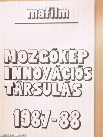 Mafilm - Mozgókép Innovációs Társulás 1987-88