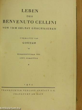 Leben des Benvenuto Cellini von Ihm selbst geschrieben