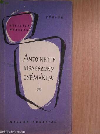 Antoinette kisasszony gyémántjai