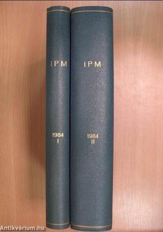 IPM 1984. (nem teljes évfolyam) I-II.