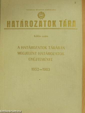 A határozatok tárában megjelent határozatok gyűjteménye 1952-1983