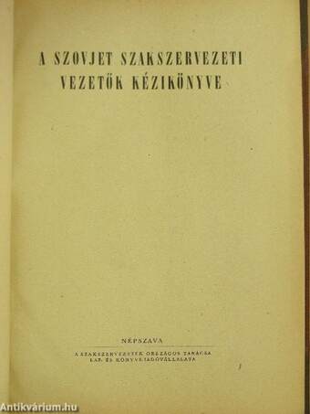 A szovjet szakszervezeti vezetők kézikönyve