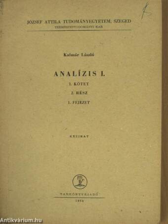 Analízis I. 1. kötet, 2. rész, 1. fejezet