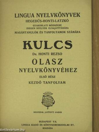 Kulcs Dr. Honti Rezső olasz nyelvkönyvéhez I.