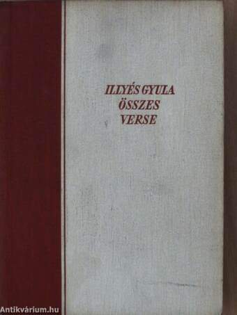 Illyés Gyula összes verse I. (töredék)