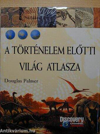 A történelem előtti világ atlasza