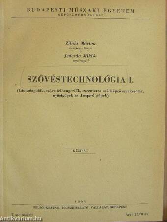 Szövéstechnológia I-III../Segédlet a "Kikészítés" című tantárgyhoz