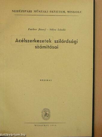 Acélszerkezetek szilárdsági számításai/Módszertani útmutató az Acélszerkezetek c. tárgyhoz