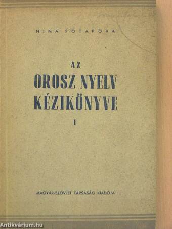 Az orosz nyelv kézikönyve I.