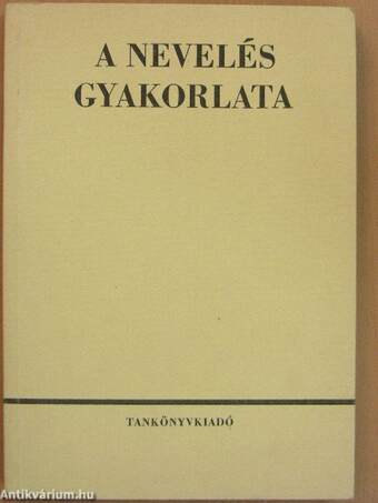 A nevelés gyakorlata