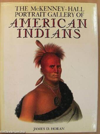The McKenney-Hall Portrait Gallery of American Indians