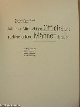 "Mach er Mir tüchtige Officirs und rechtschaffene Männer darauß"