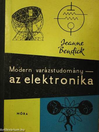 Modern varázstudomány - az elektronika