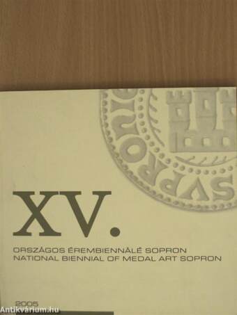 XV. Országos Érembiennálé Sopron 2005