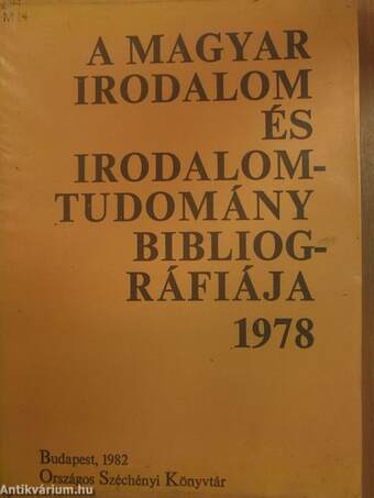 A magyar irodalom és irodalomtudomány bibliográfiája 1978