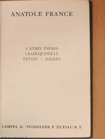 A kyméi énekes/Crainquebille, Putois/Gallio