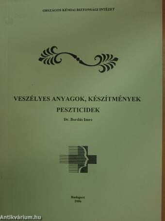 Veszélyes anyagok, készítmények - Peszticidek