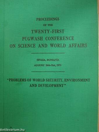 Proceedings of the Twenty-First Pugwash Conference on Science and World Affairs