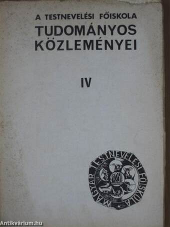 A Testnevelési Főiskola tudományos közleményei 1974/I-IV.