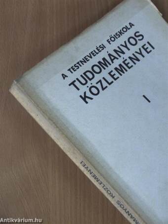 A Testnevelési Főiskola tudományos közleményei 1974/I-IV.