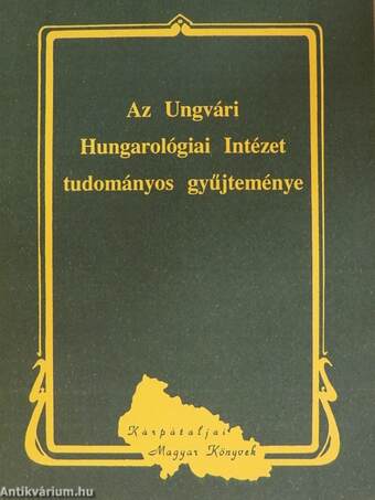 Az Ungvári Hungarológiai Intézet tudományos gyűjteménye