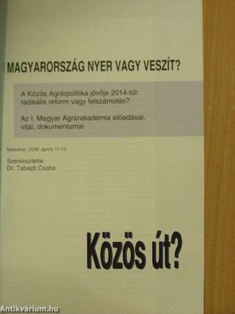 Közös út? Magyarország nyer vagy veszít?