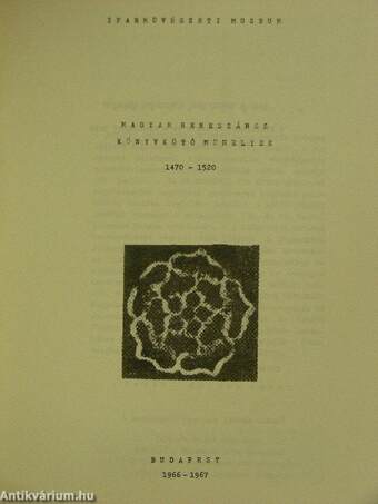 A magyar reneszánsz könyvkötő műhelyek 1470-1520