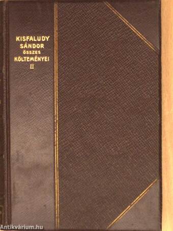 Kisfaludy Sándor összes költeményei II. (töredék)