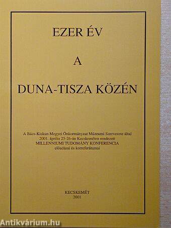 Ezer év a Duna-Tisza közén