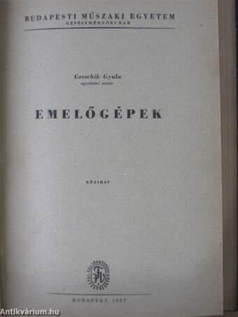 Szállítógépek I-II./Emelőgépek/Módszertani útmutató - Greschnik: Emelőgépek jegyzetének tanulásához 