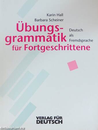 Übungsgrammatik Deutsch als Fremdsprache für Fortgeschrittene