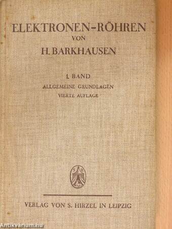 Lehrbuch der Elektronen-Röhren 1.