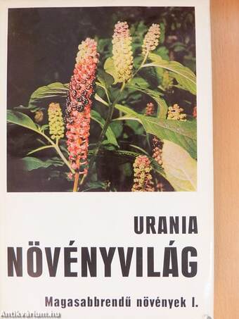 Urania Növényvilág - Magasabbrendű növények I-II.