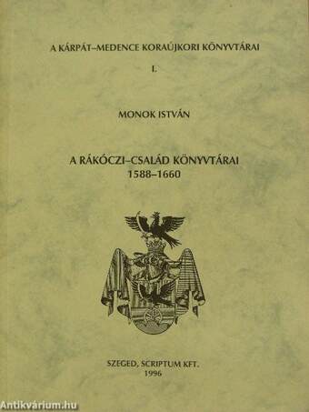 A Rákóczi-család könyvtárai 1588-1660