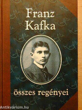Franz Kafka összes regényei