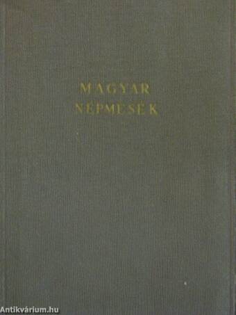 Magyar népmesék I-III.