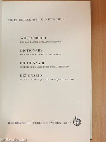 Wörterbuch für das Wasser- und Abwasserfach/Dictionary on Water and Sewage engineering/Dictionnaire technique de l'eau et de l'assainissement/Dizionario tecnico delle acque e delle acque di rifiuto