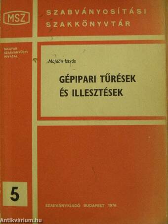 Gépipari tűrések és illesztések