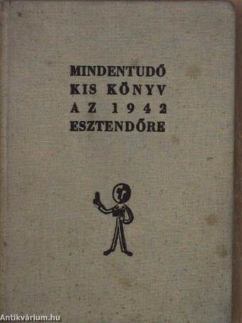 Mindentudó kis könyv az 1942 esztendőre