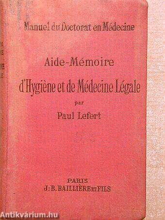 Aide-Mémoire d'Hygiéne et de Médecine Légale