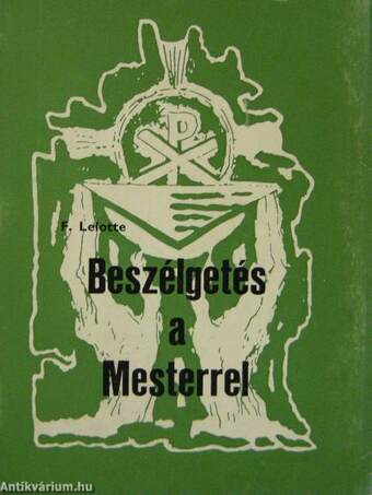 Beszélgetés a Mesterrel