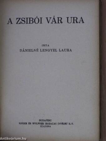 Bethlen Gábor udvarában/A zsibói vár ura/Mikes menyasszonya