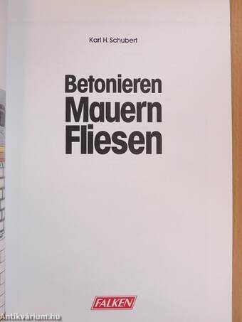 Betonieren, Mauern, Fliesen